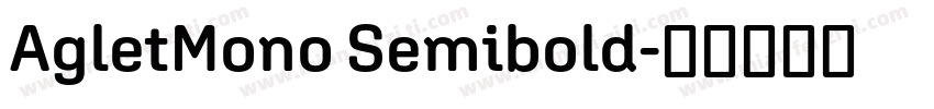 AgletMono Semibold字体转换
